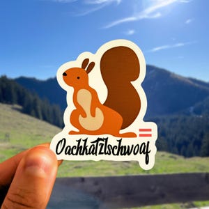 Eichhörnchenschwanz / Oachkatzlschwoaf Sticker – Austrian German Slang, Kiss-Cut Vinyl Sticker - FREE SHIPPING