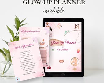 May include: A pink and white printable planner with the title "Glow Up Planner by Vision Nest". The planner includes sections for self-image, positive affirmations, and goal setting.