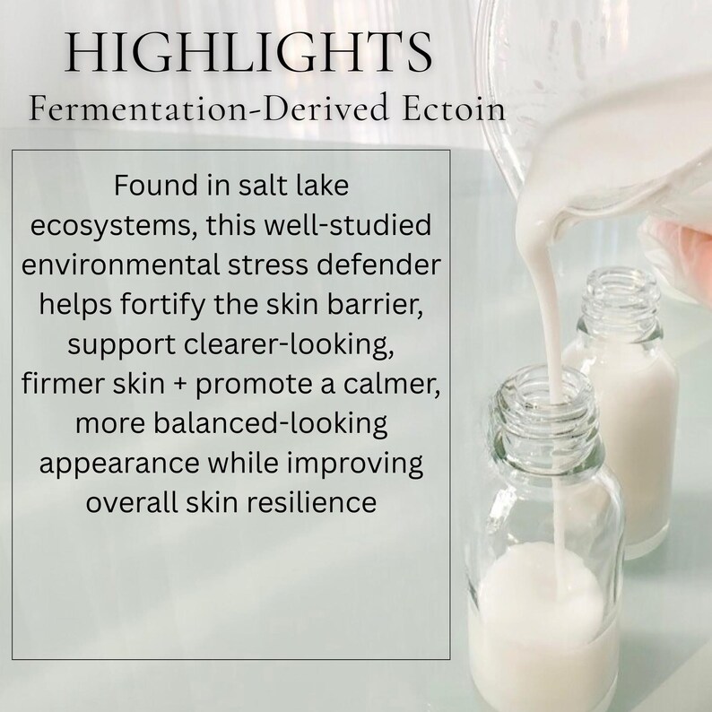 May include: A close-up of clear glass bottles being filled with a white liquid. The image includes text that reads "HIGHLIGHTS Fermentation-Derived Ectoin" and describes the benefits for skin.