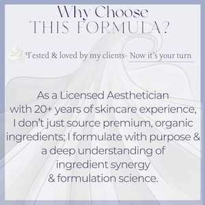 Text on a light purple background reads 'Why Choose THIS FORMULA?' followed by 'Tested & loved by my clients- Now it's your turn'. Below, it states 'As a Licensed Aesthetician with 20+ years of skincare experience, I don't just source premium, organic ingredients; I formulate with purpose & a deep understanding of ingredient synergy & formulation science.'