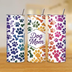 Dog Mom Tumbler Wrap - 20oz Straight Tumbler Sublimation - Dog Lovers Tumbler Wrap - Paw Print Tumbler - PNG Instant Download