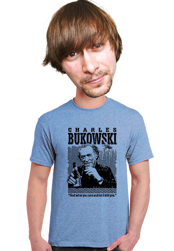 T shirt hotsell bukowski
