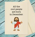 Birthday Greeting Card / All The Cool People Are Born in December / Humorous Birthday Card  / Funny Birthday Card / Customize Option Card