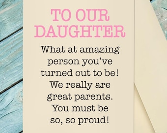 Appreciating Daughter Card / Funny Parent to Daughter Card / Funny Card for Daughter / Funny Daughter Card / Custom Option Card