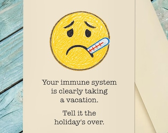 Funny Get Well Card / Get Well Soon / Because You're Sick / Get Well Card / Custom Option Card