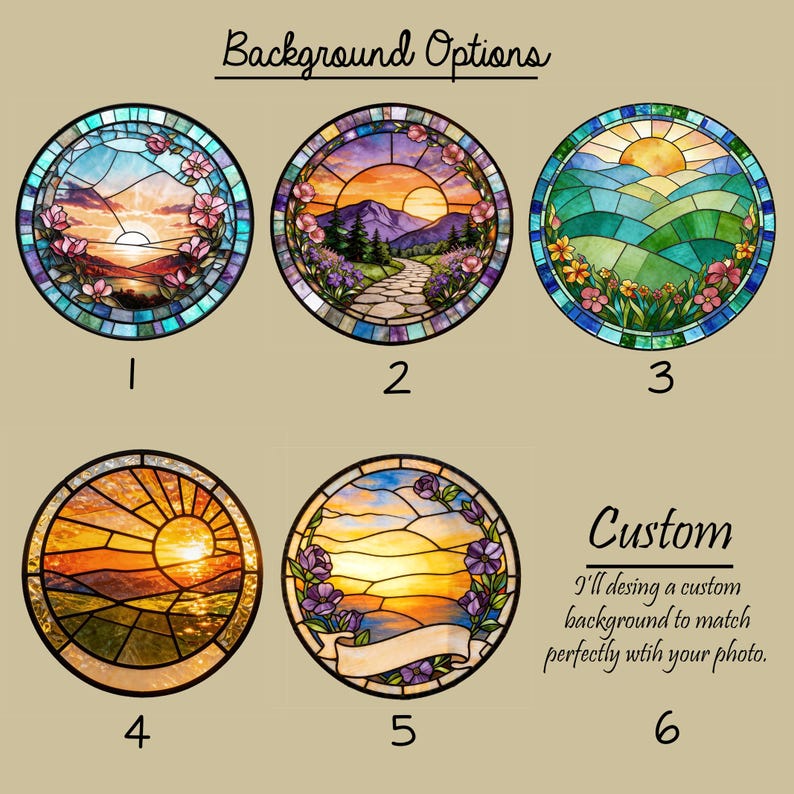 May include: A collection of six circular stained-glass designs, each depicting a different landscape scene. The designs include sunsets, mountains, and floral elements. The text "Background Options" and "Custom" are also present.