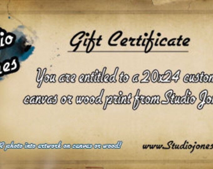 Gift Certificate for Custom Canvas or Wood Print 20x24