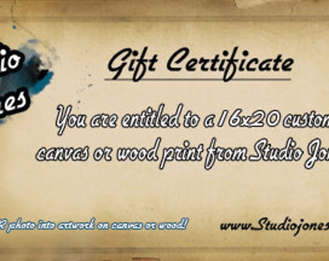 Gift Certificate for 16x20 Custom Canvas or Wood Print