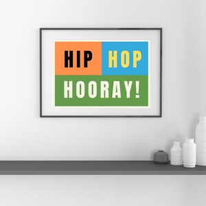 HIP HOP HOORAY Poster Print | Bold Colorful Typography | Fun Celebration Wall Art | A4 & A3