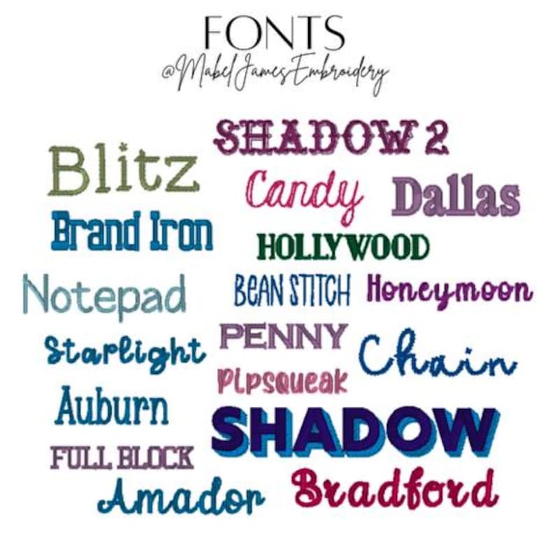 May include: A collection of various font styles in different colors, including "Blitz", "Candy", "Brand Iron", and "Shadow". The text "FONTS" and "@Mabel James Embroidery" are at the top.