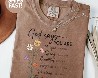 Comfort Colors Christian God Says That You Are T-Shirt - Floral Faith Based Scripture Gift for Christian