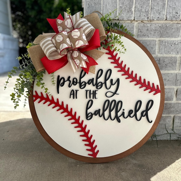 Baseball Door Hanger | "Probably at the Ballfield" Wooden Sign