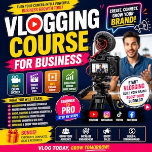 May include: A digital advertisement for a vlogging course featuring a camera on a tripod, text reading VLOGGING COURSE FOR BUSINESS, and icons for YouTube, Instagram, TikTok, and Facebook. The graphic includes lists of learning modules and business goals.
