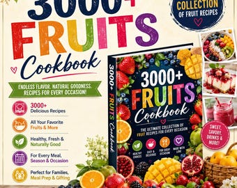 3000+ Fruits Cookbook – The Ultimate Collection of Fruit Recipes