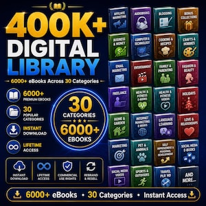 400K+ Digital Library | 6000+ eBooks in 30 Categories | Instant Download | PLR & Resell Rights