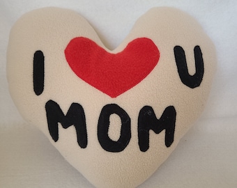 Heart shaped pillow " I love U Mom"