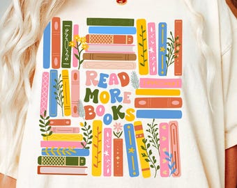 Read More Books Comfort Colors Shirt, School Librarian Shirt, Reading Teacher Shirt, Back To School Gift For Teacher, Bookish Shirt