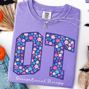 Ocupational Therapy Shirt, Floral Occupational Therapist Shirt, OTA Shirt, Pediatric OT Shirt, Trendy  Women Therapist Gifts