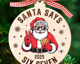 Funny Six Seven 6 7 Teen Slang Ornament, Santa Says Six Seven,Boy Christmas Ornament Teenager Cousin Christmas Ornament Gen Alpha Gen Z Gift