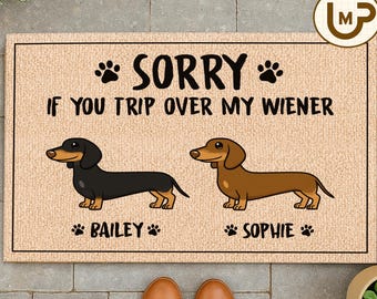 Weiner Doormat, Pet Welcome Sign, Sorry If you Trip Over My Wiener, Funny Housewarming Gift, Dog Rug, Dog Lover Gift, Dachshund Doormat