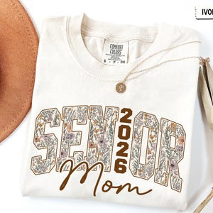 Retro Floral Senior Mom Shirt, Senior Mom 2026 Shirt, Class Of 2026 Graduation Shirt, Class of 2026 Shirt, Senior Mom Gift image 5