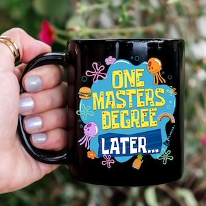 Funny Masters Degree Graduation Mug 2026: One Masters Degree Later, Masters Graduate Mug, Graduation Gift for Besties, Mastered It Gift image 7