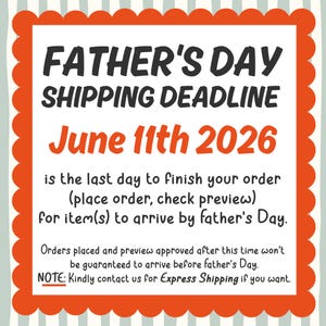 Puede incluir: Un gr&aacute;fico cuadrado con un borde naranja festoneado sobre un fondo de rayas gris claro. El texto dice: FATHER'S DAY SHIPPING DEADLINE June 11th 2026 is the last day to finish your order for item(s) to arrive by father's Day.