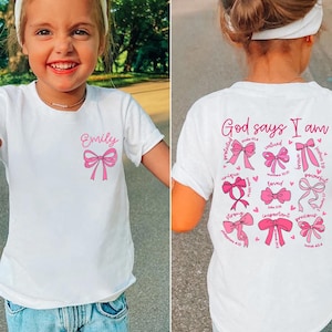God Say I Am Coquette Bow Shirt, Christian Shirt for Girls, Bow Religious Shirt for Children, Kids Sunday School Apparel, Jesus God Gifts