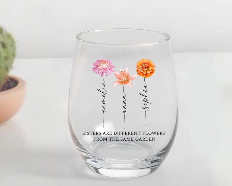 Personalized Sisters Are Different Flowers From the Same Garden Wine ...
