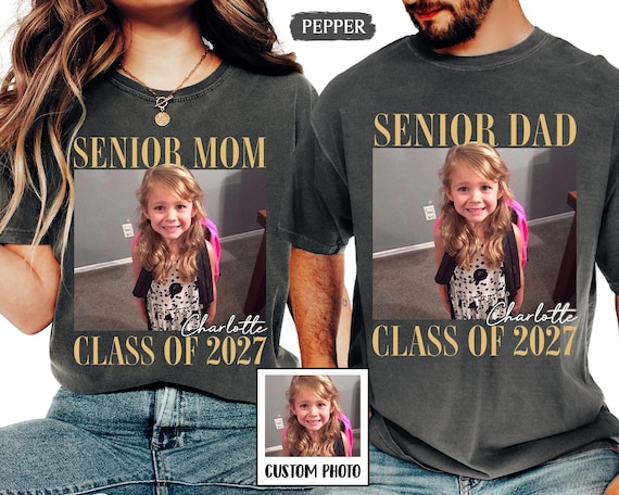 Comfort Colors Custom Photo Senior Mom Shirt, Class Of 2027 Shirt, Class of 2027 Family Shirts, Senior Mom Graduation Shirt, Senior Dad Gift