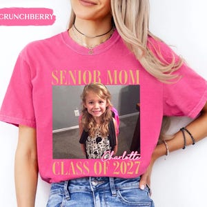 Custom Photo Senior Mom Shirt, Class Of 2027 Shirt, Class of 2027 Family Shirts, Senior Mom Graduation Shirt, Senior Dad, Proud Family image 14