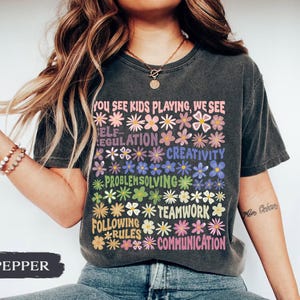 Play Is Learning Shirt For Teacher, BCBA Shirt, SPED Teacher Shirt, School Counselor Shirt, Daycare Teacher, Teacher Appreciation Gift image 12