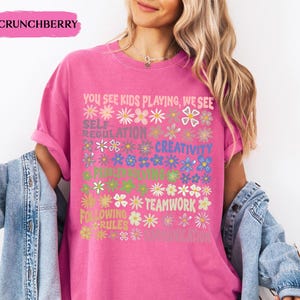 Play Is Learning Shirt For Teacher, BCBA Shirt, SPED Teacher Shirt, School Counselor Shirt, Daycare Teacher, Teacher Appreciation Gift image 9
