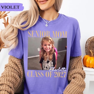 Comfort Colors Custom Photo Senior Mom Shirt, Class Of 2027 Shirt, Class of 2027 Family Shirts, Senior Mom Graduation Shirt, Senior Dad Gift image 9