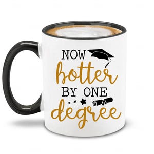 Jetzt heißer um ein Grad Abschlussbecher, Master-Abschluss-Tasse, Doktoranden-Abschluss-Geschenk, Geschenk für bestandene Klasse, Klasse von 2025, Abschlussgeschenk für sie ihn