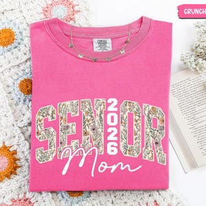 Retro Floral Senior Mom Shirt, Senior Mom 2026 Shirt, Class Of 2026 Graduation Shirt, Class of 2026 Shirt, Senior Mom Gift image 3
