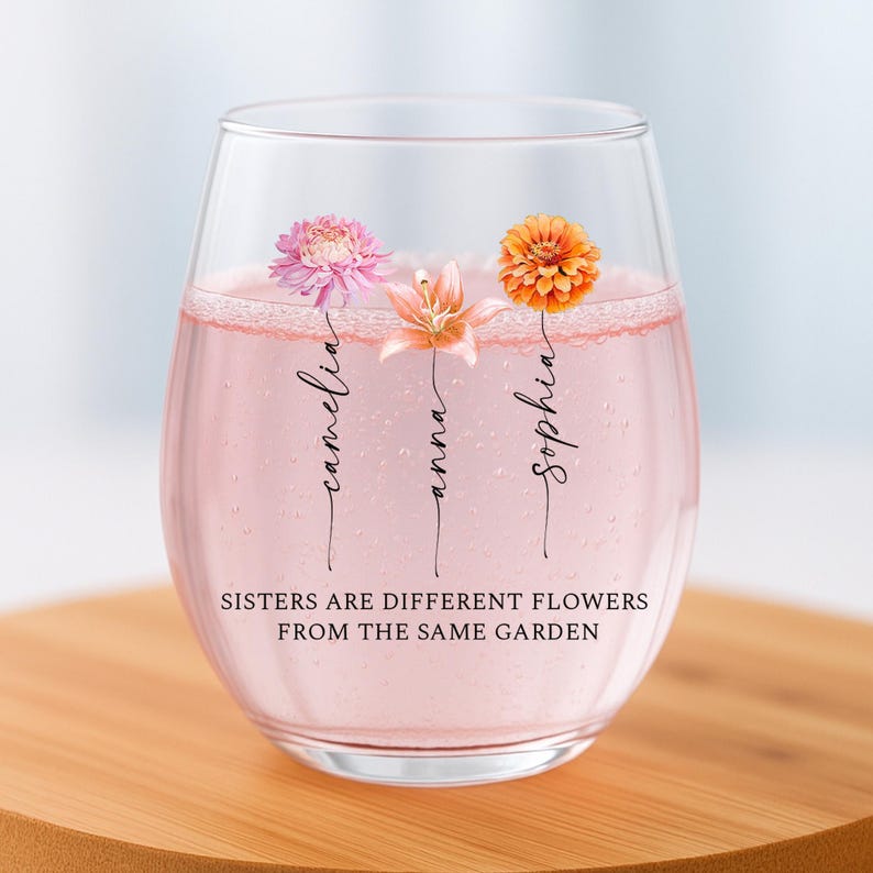 Personalized Sisters Are Different Flowers From the Same Garden Wine ...