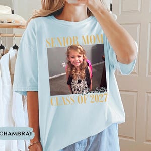 Custom Photo Senior Mom Shirt, Class Of 2027 Shirt, Class of 2027 Family Shirts, Senior Mom Graduation Shirt, Senior Dad, Proud Family image 18