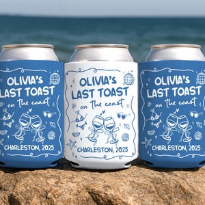 Personalized Coastal Bachelorette Can Coolers, Custom Can Sleeves, Beach Bachelorette Party Favors, Last Toast On The Coast Wedding Favors