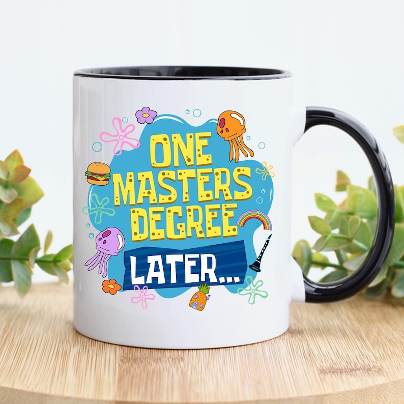 Funny Masters Degree Graduation Mug 2026: One Masters Degree Later, Masters Graduate Mug, Graduation Gift for Besties, Mastered It Gift image 9