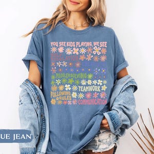 Play Is Learning Shirt For Teacher, BCBA Shirt, SPED Teacher Shirt, School Counselor Shirt, Daycare Teacher, Teacher Appreciation Gift image 13