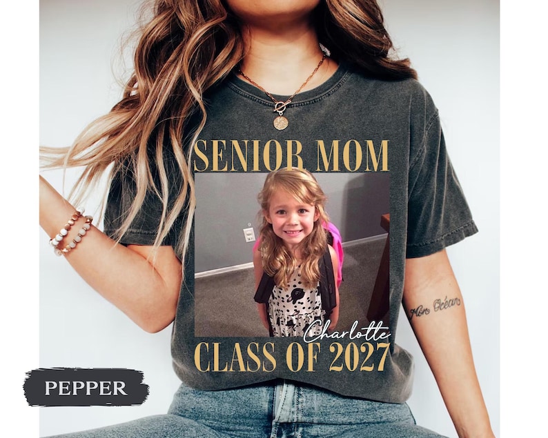 Comfort Colors Custom Photo Senior Mom Shirt, Class Of 2027 Shirt, Class of 2027 Family Shirts, Senior Mom Graduation Shirt, Senior Dad Gift image 1