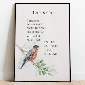 Matthew 6:34 Printable Wall Art, Do Not Worry Bible Verse, Christian Digital Download, Watercolor Bird Scripture Art, Instant Download