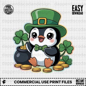 May include: A cartoon penguin wearing a green top hat and bow tie, surrounded by gold coins and shamrocks. The penguin is smiling, with a pot of gold beside it. The image has the text "EASY DOWNLOAD" and "COMMERCIAL USE PRINT FILES".