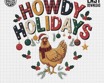 Howdy Holidays PNG, Chicken Clipart, Christmas Clip Art, Holiday Chicken, Santa Hat Chicken, Farm Animal PNG, Digital Download