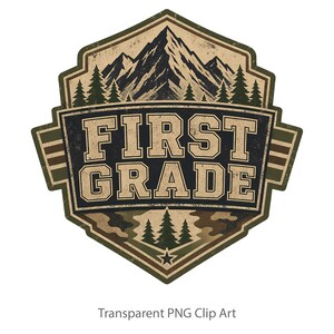 May include: A shield-shaped graphic design featuring a mountain range and pine trees in dark green and beige. The text FIRST GRADE is displayed in a bold, block-style font across the centre. The design includes a camouflage pattern and a star.