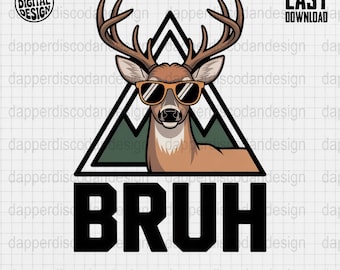 Cool Deer Bruh Clip Art Funny Buck with Sunglasses Digital Download PNG Trendy Meme Style Hunting Deer Graphic