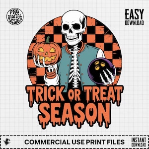 May include: A digital design featuring a skeleton wearing a teal jacket, holding a carved orange pumpkin and a bowling ball. The words "Trick or Treat Season" are in orange dripping font. The background is a black and orange checkered pattern.