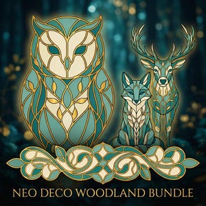 May include: A digital illustration of a Neo Deco Woodland Bundle featuring an owl, fox, and deer. The animals are in teal, cream, and gold, with a stained-glass effect. The text "NEO DECO WOODLAND BUNDLE" is at the bottom.