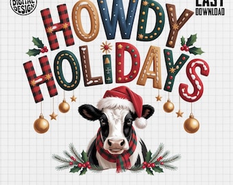 Howdy Holidays PNG, Christmas Cow Clipart, Santa Cow, Holiday Digital Clipart PNG, Christmas Ornament, Holly Berry Png, Festive Design